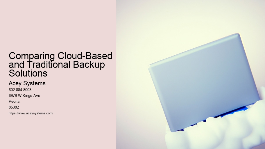 Comparing Cloud-Based and Traditional Backup Solutions