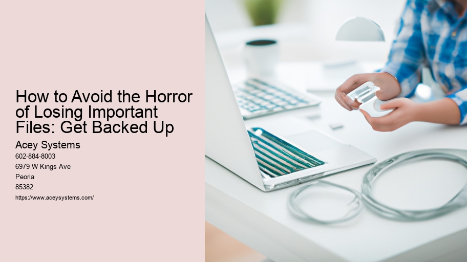 How to Avoid the Horror of Losing Important Files: Get Backed Up
