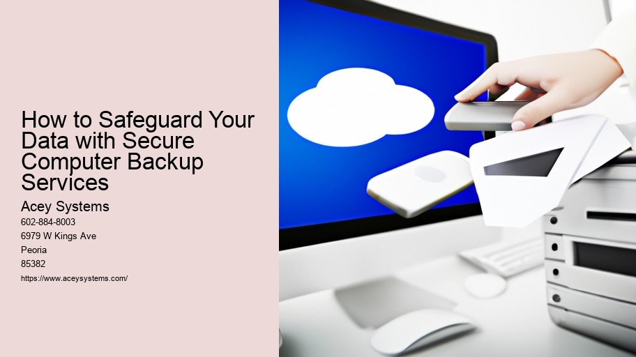 How to Safeguard Your Data with Secure Computer Backup Services