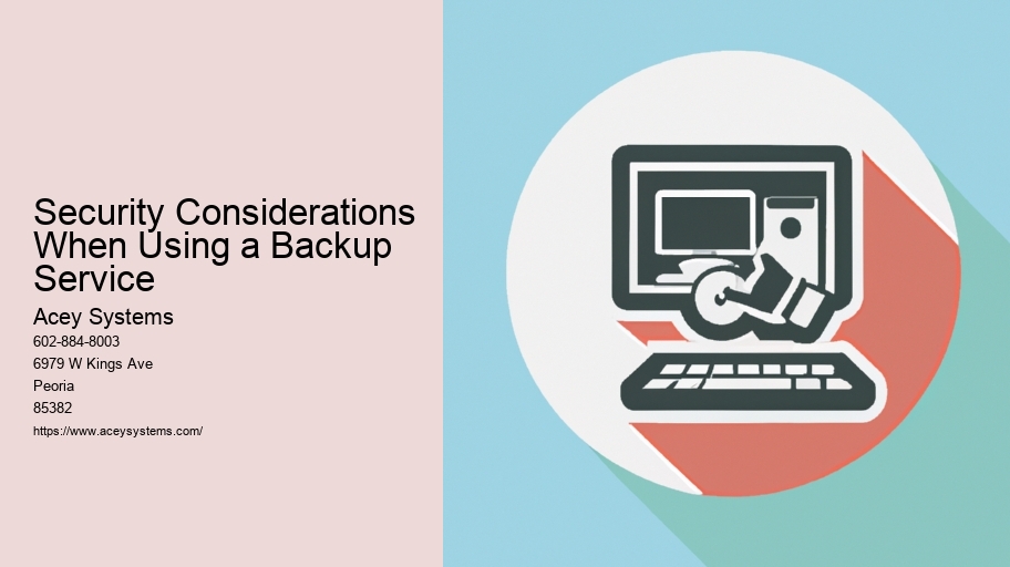 Security Considerations When Using a Backup Service