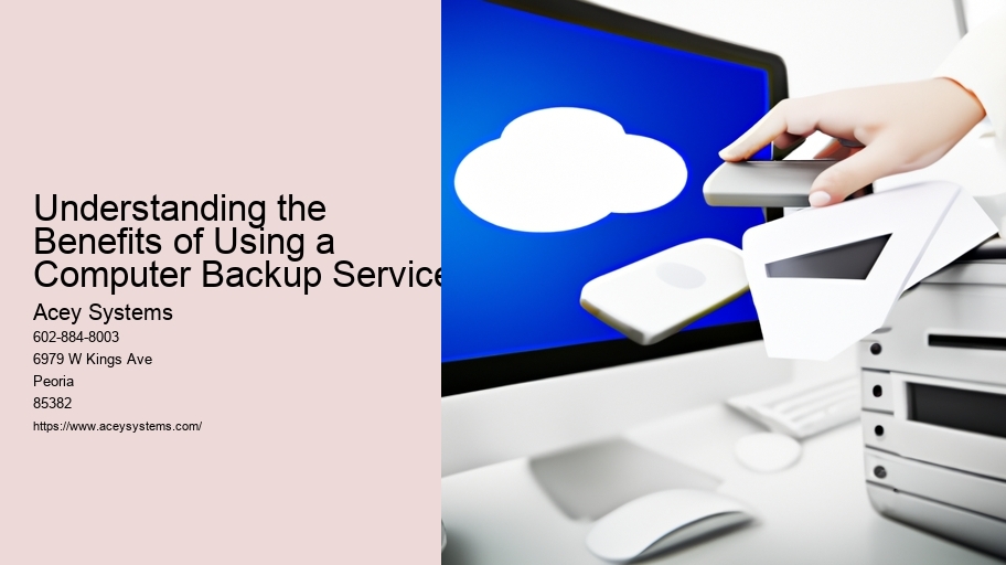 Understanding the Benefits of Using a Computer Backup Service